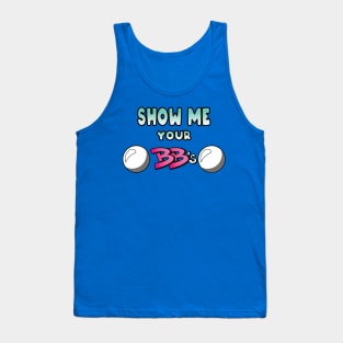 show me your BB Tank Top